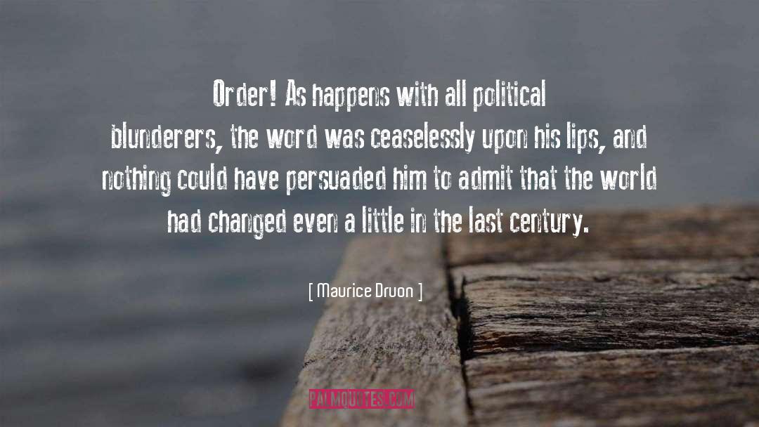 Bilinski Hamden quotes by Maurice Druon