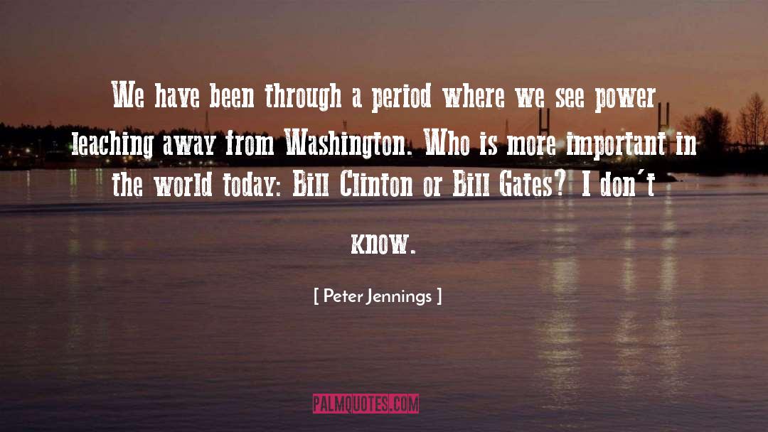 Bill Clinton quotes by Peter Jennings