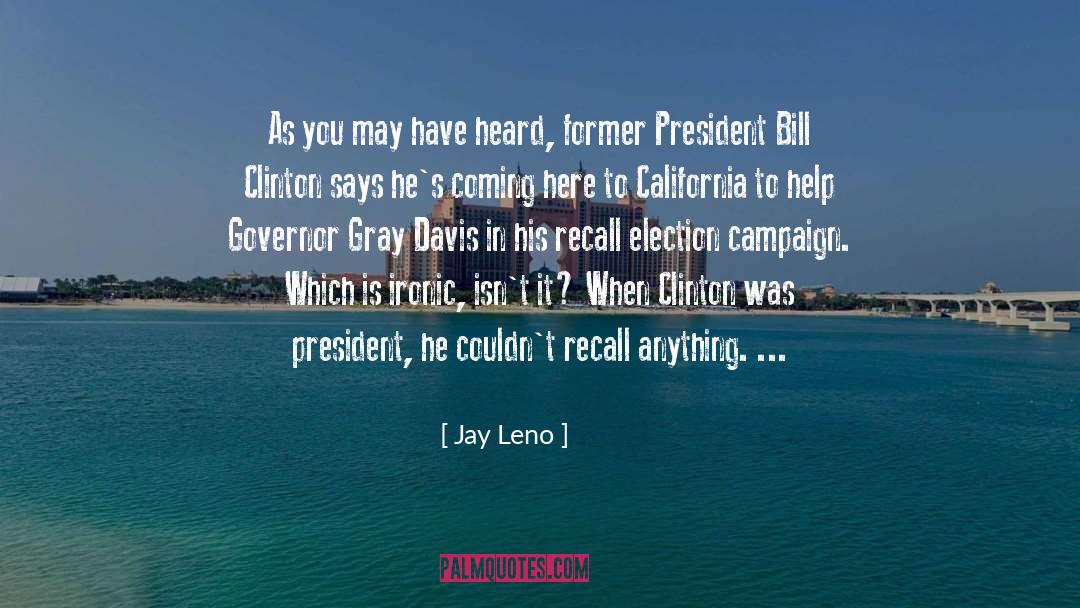 Bill Clinton quotes by Jay Leno