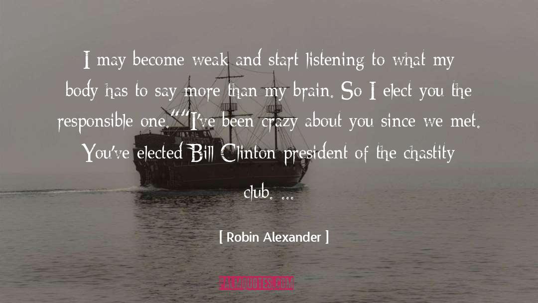 Bill Clinton quotes by Robin Alexander