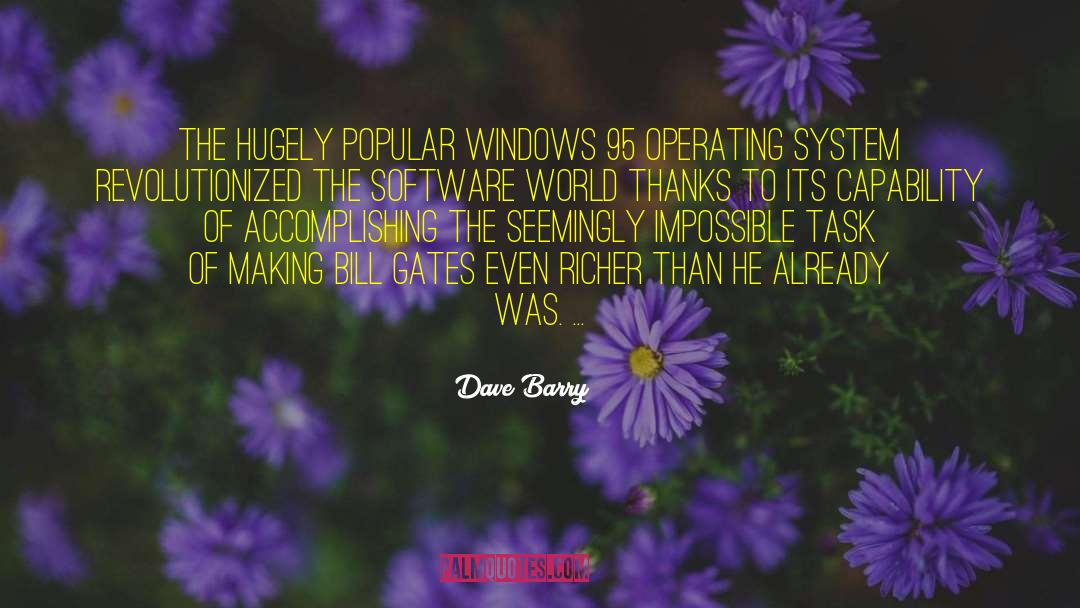 Bill Gates Popular quotes by Dave Barry