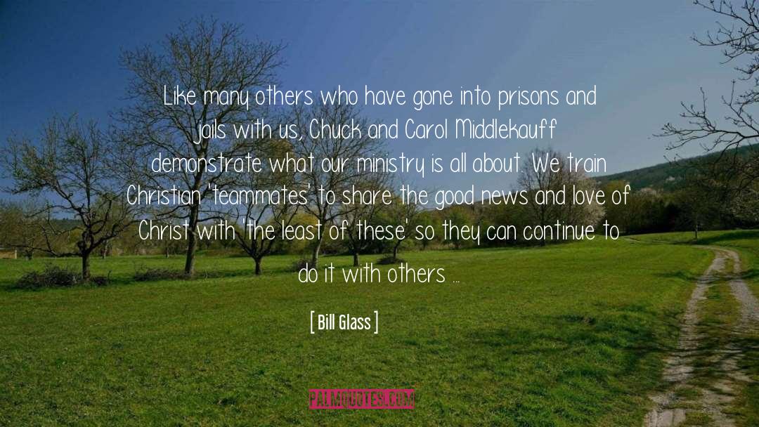 Bill Glass Evangelism quotes by Bill Glass