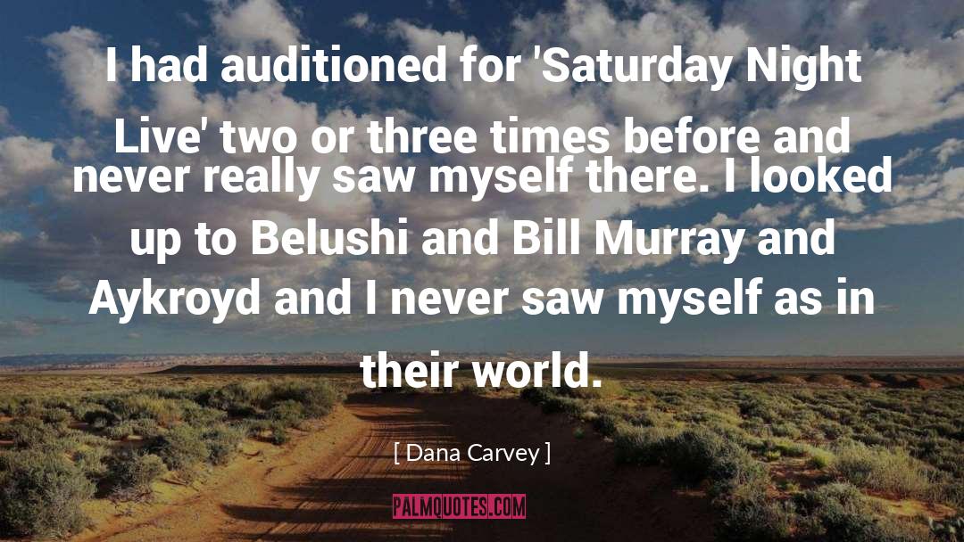 Bill Murray quotes by Dana Carvey