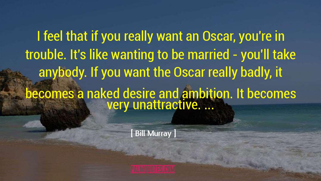 Bill Murray quotes by Bill Murray