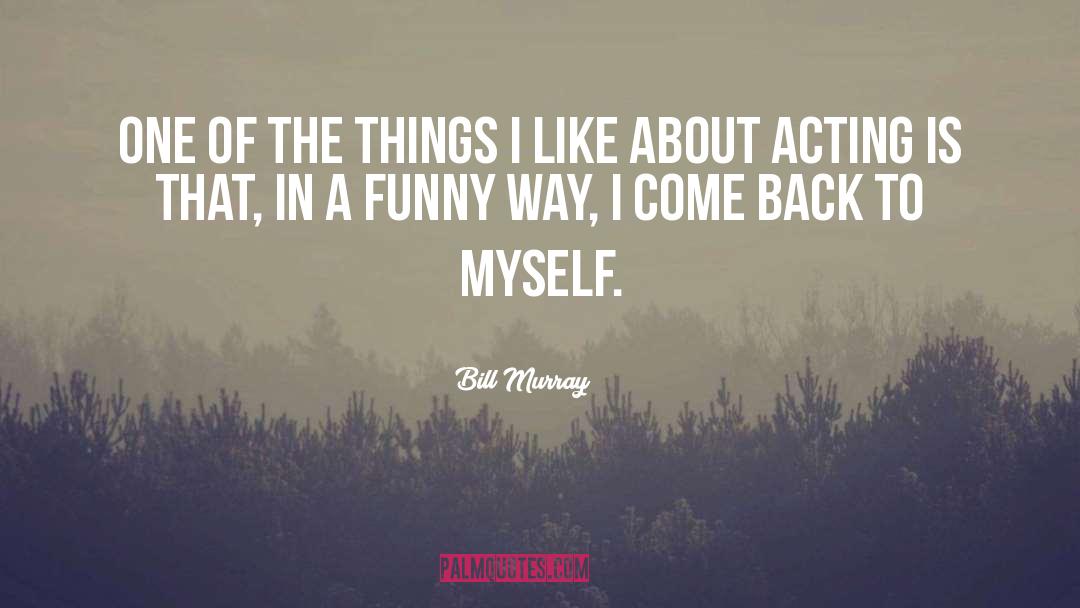 Bill Murray quotes by Bill Murray