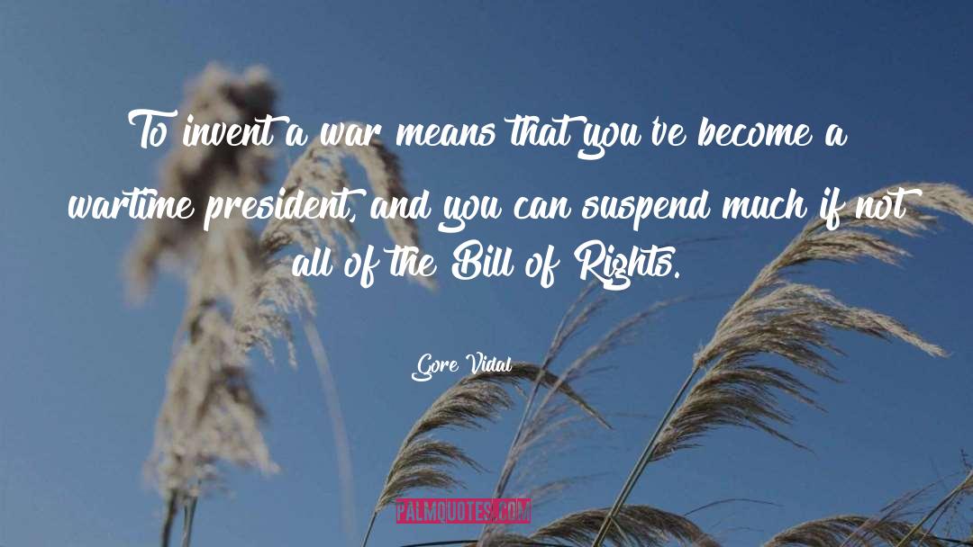 Bill Of Rights quotes by Gore Vidal