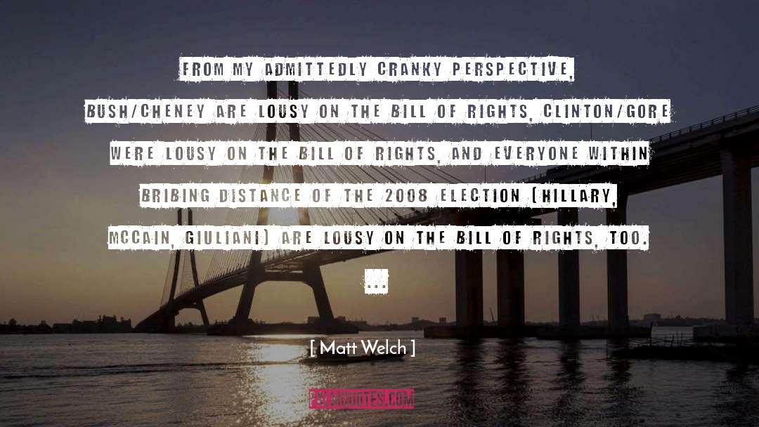 Bill Of Rights quotes by Matt Welch
