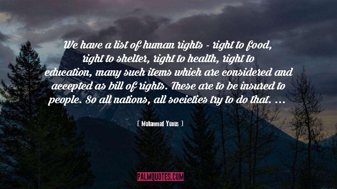 Bill Of Rights quotes by Muhammad Yunus