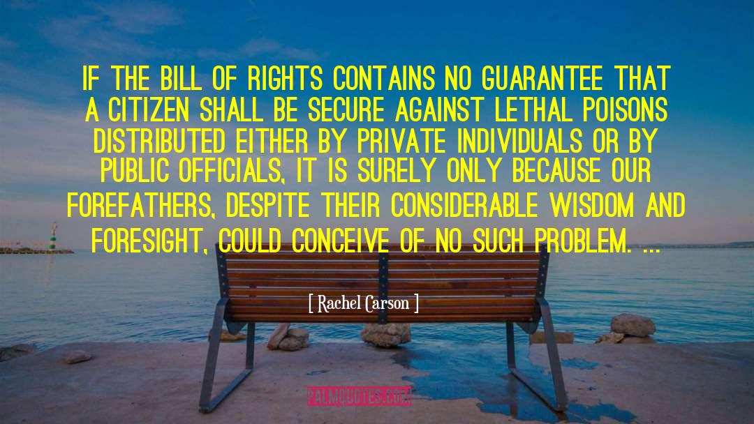 Bill Of Rights quotes by Rachel Carson