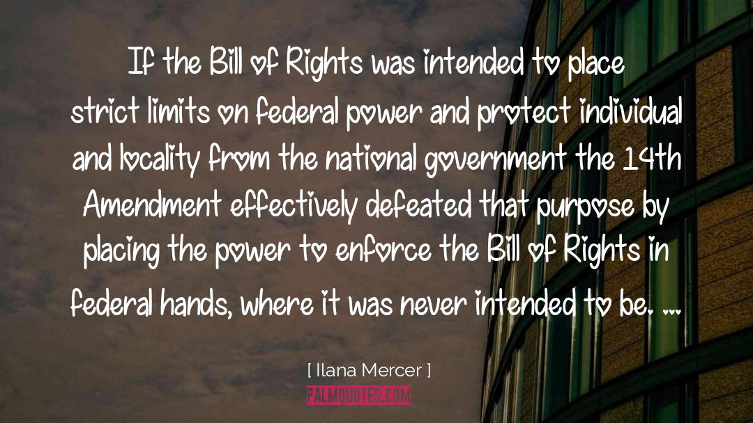 Bill Of Rights quotes by Ilana Mercer