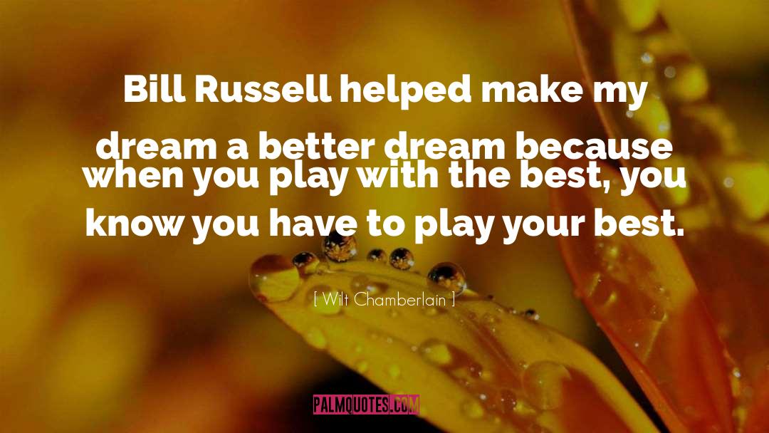 Bill Russell quotes by Wilt Chamberlain