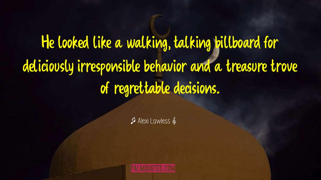 Billboard quotes by Alexi Lawless