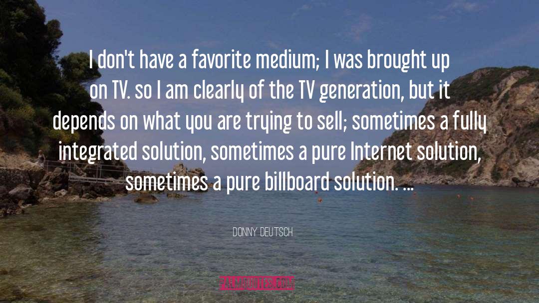 Billboard quotes by Donny Deutsch