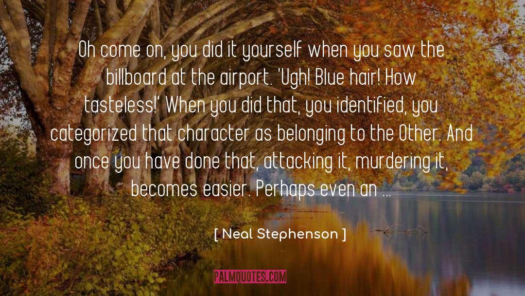 Billboard quotes by Neal Stephenson