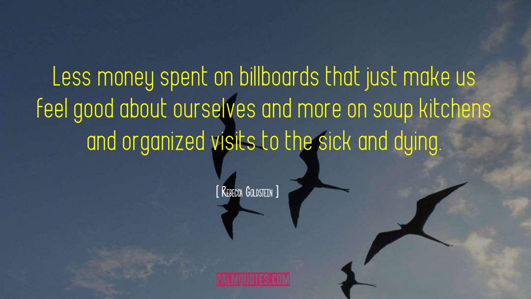 Billboards quotes by Rebecca Goldstein