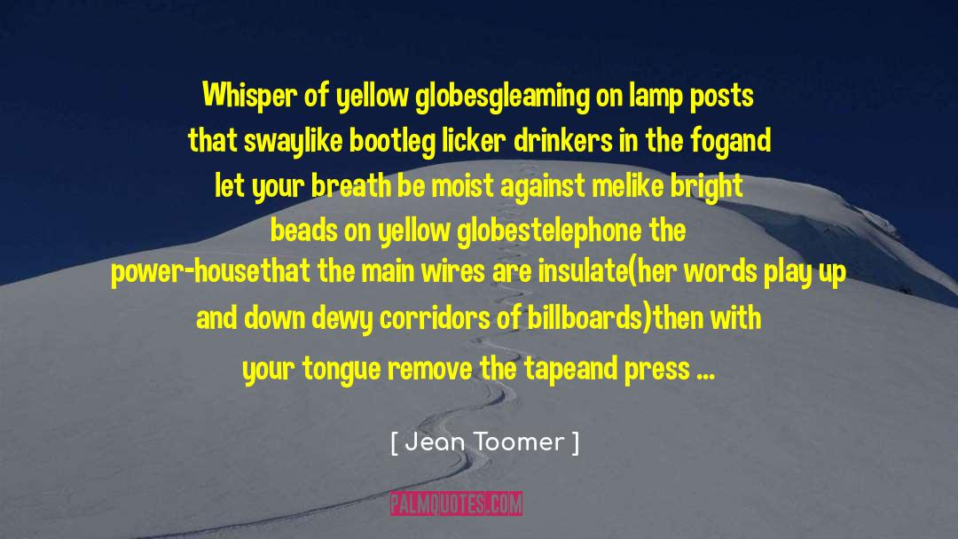 Billboards quotes by Jean Toomer