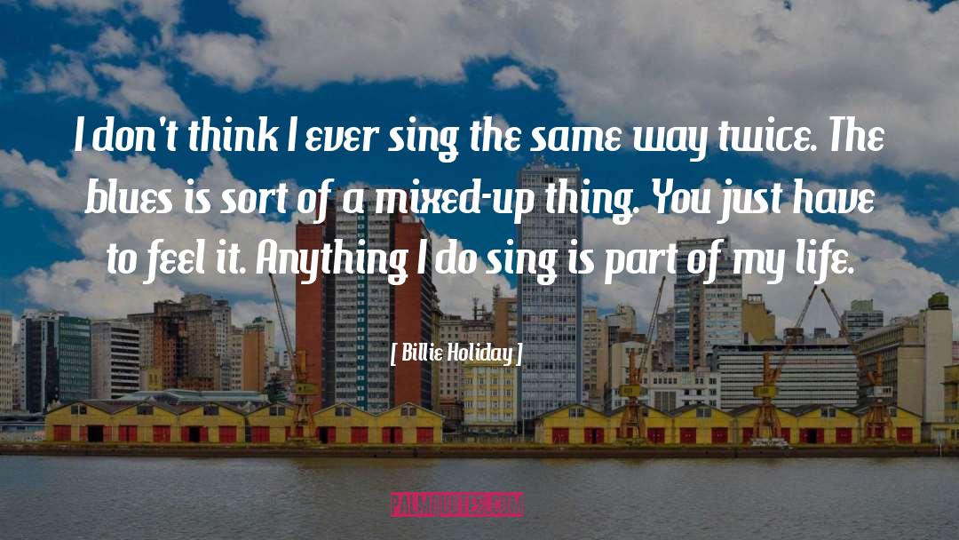 Billie Holiday quotes by Billie Holiday