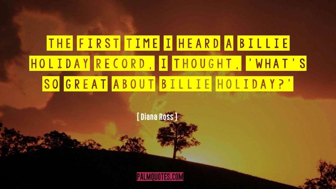 Billie Holiday quotes by Diana Ross