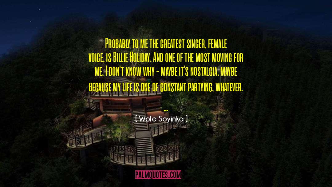 Billie Holiday quotes by Wole Soyinka