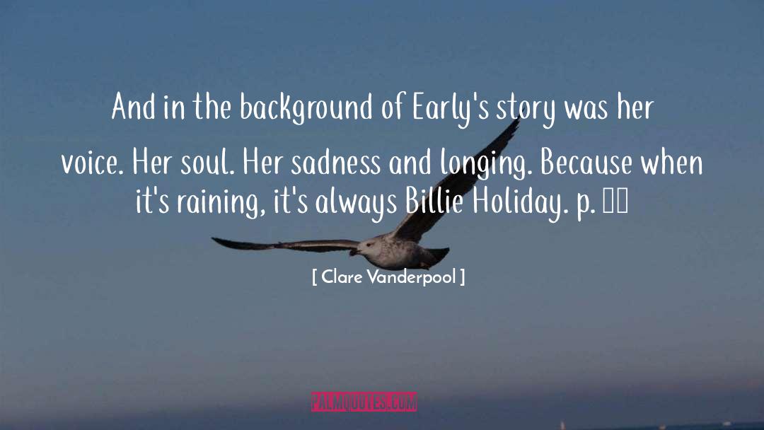 Billie Holiday quotes by Clare Vanderpool