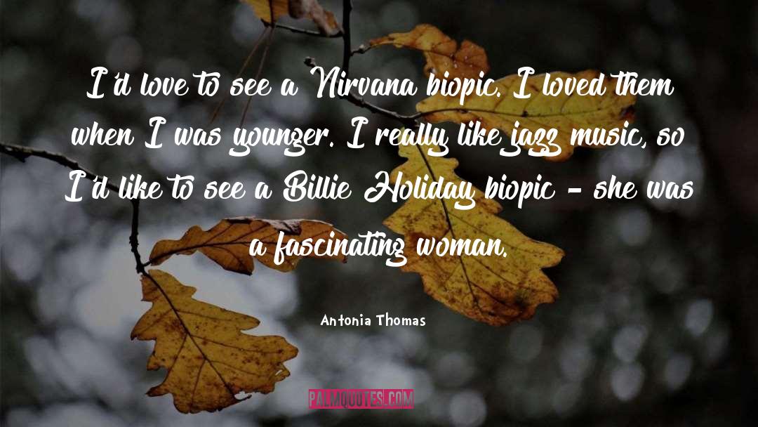 Billie quotes by Antonia Thomas