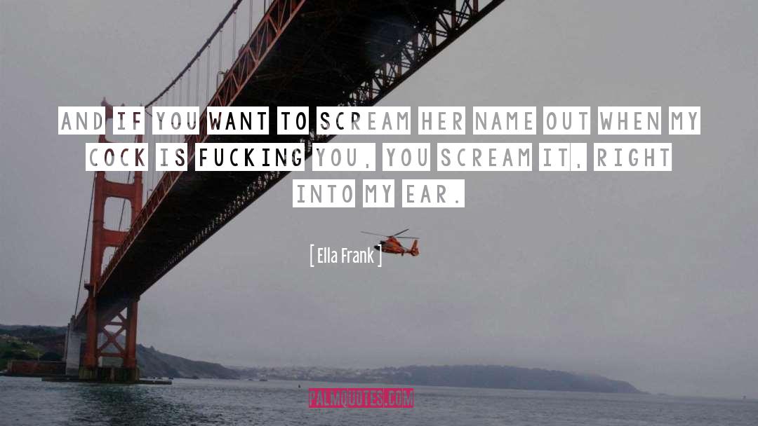 Billionaire Erotica quotes by Ella Frank