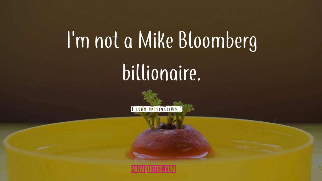 Billionaire quotes by John Catsimatidis