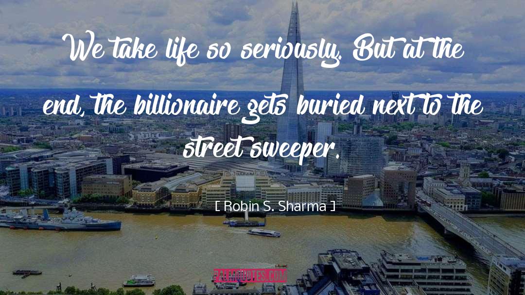 Billionaire S Muse quotes by Robin S. Sharma