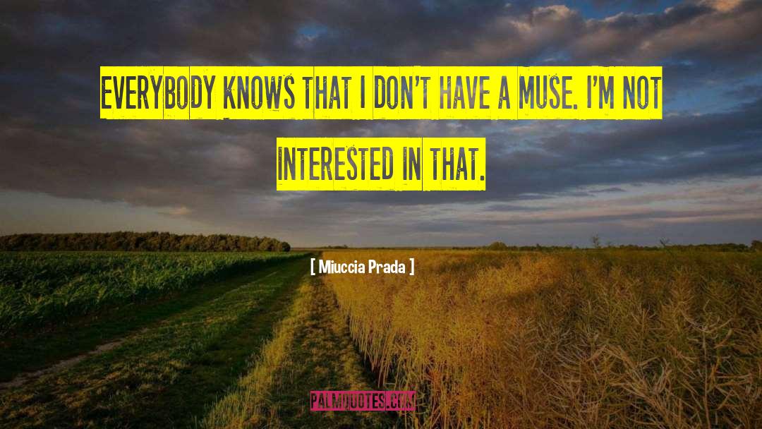 Billionaire S Muse quotes by Miuccia Prada