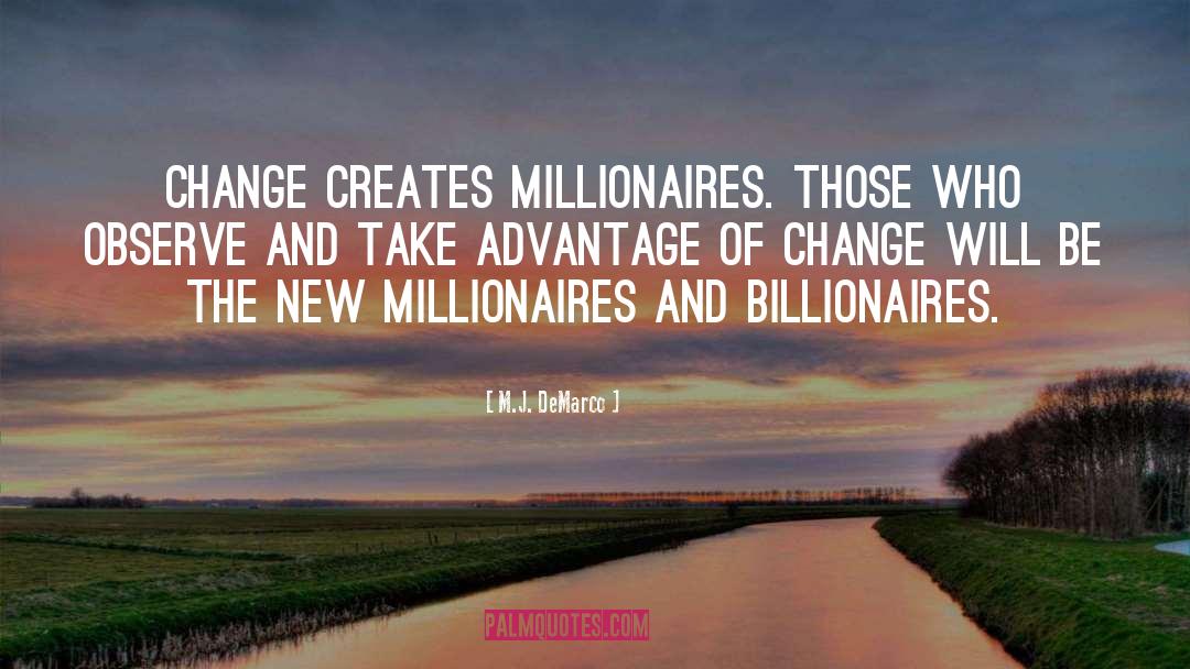 Billionaires quotes by M.J. DeMarco