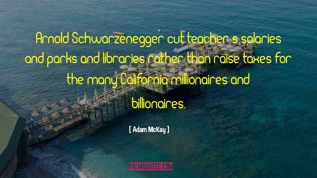 Billionaires quotes by Adam McKay