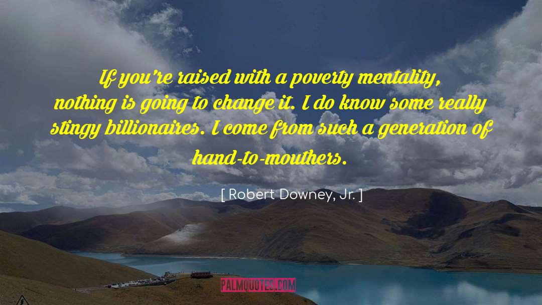 Billionaires quotes by Robert Downey, Jr.