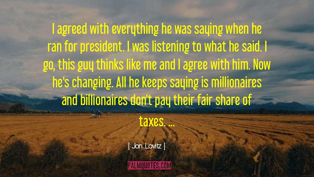 Billionaires quotes by Jon Lovitz