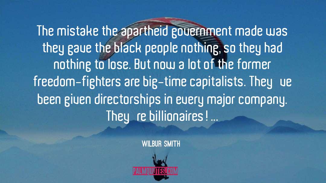 Billionaires quotes by Wilbur Smith