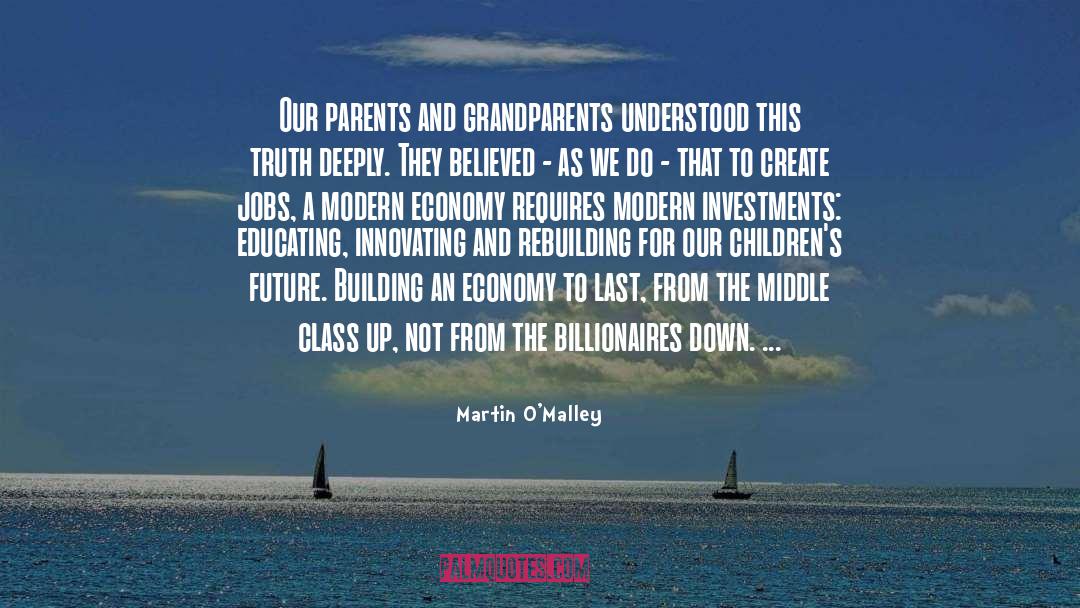 Billionaires quotes by Martin O'Malley