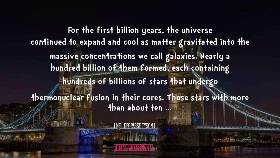 Billions Llc quotes by Neil DeGrasse Tyson