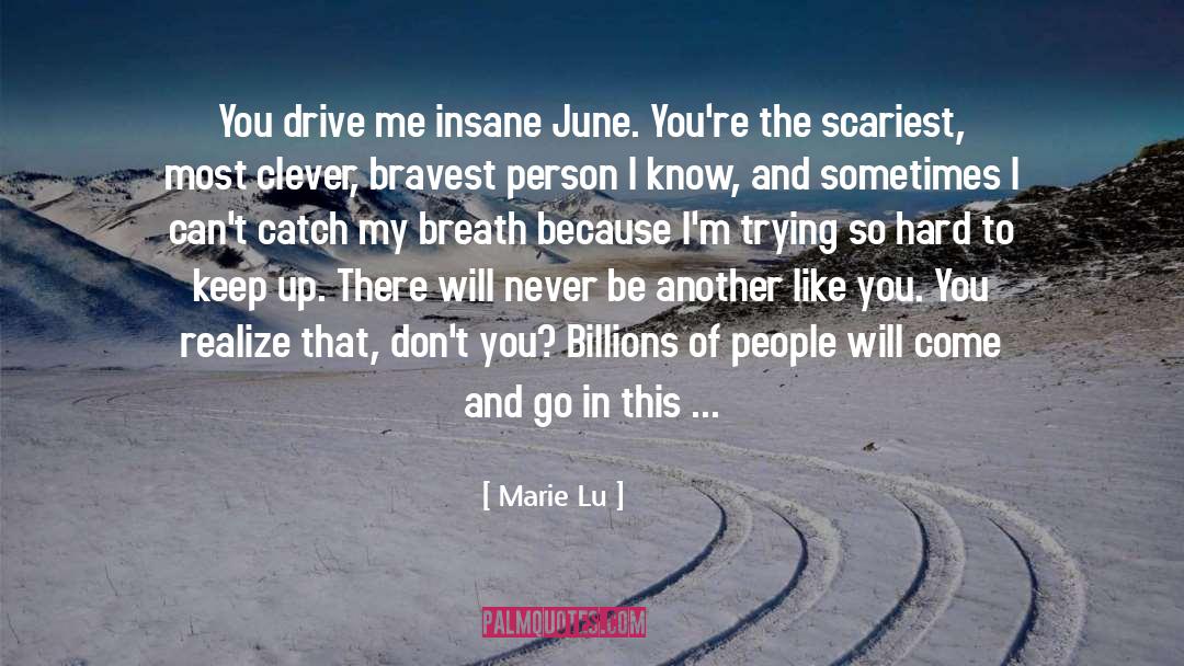 Billions quotes by Marie Lu