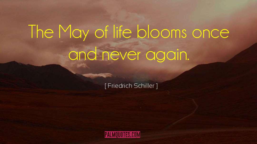 Billowing Blooms quotes by Friedrich Schiller