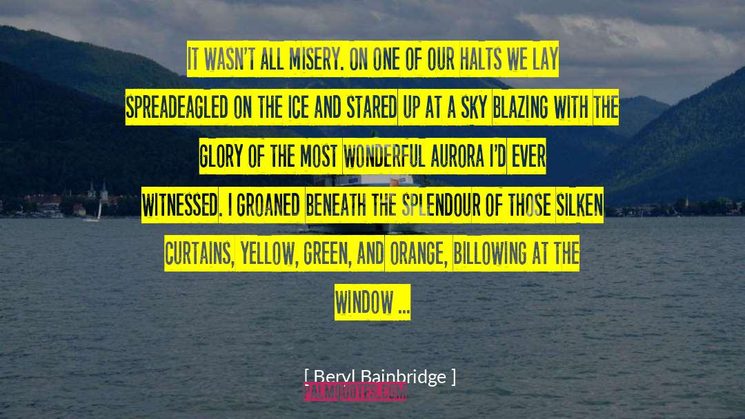 Billowing quotes by Beryl Bainbridge