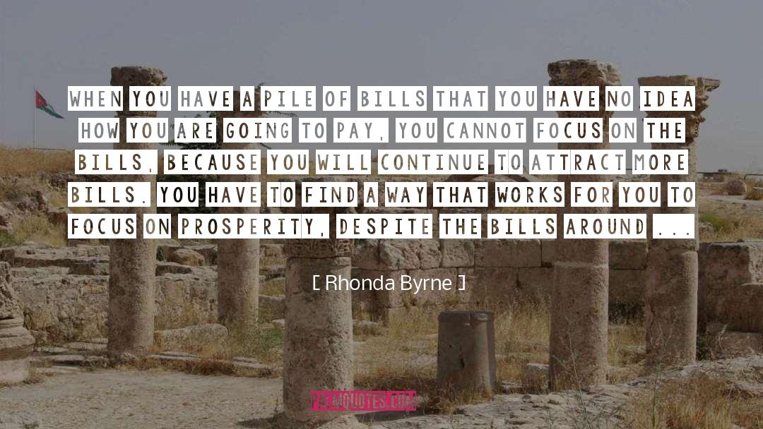Bills quotes by Rhonda Byrne
