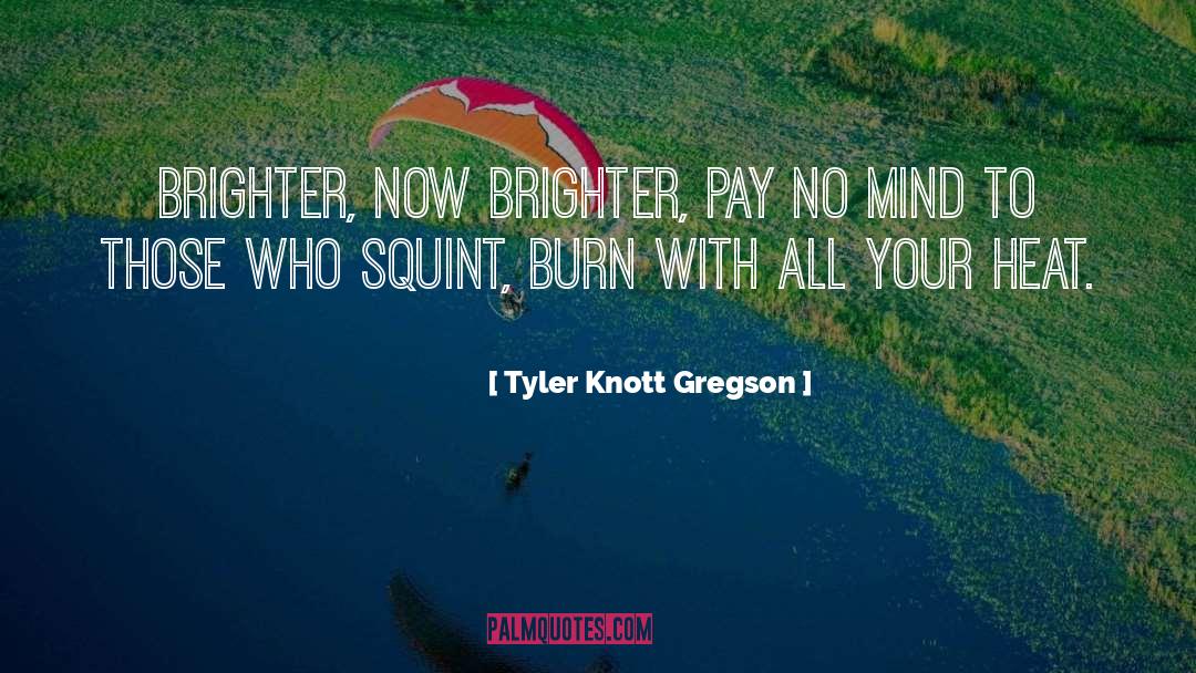 Bills To Pay quotes by Tyler Knott Gregson