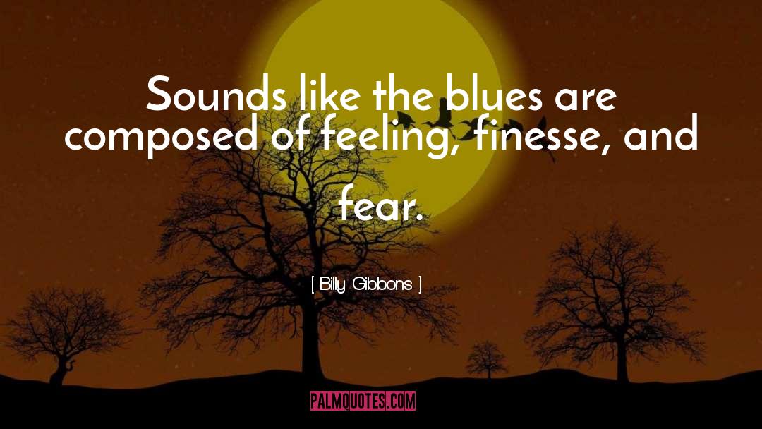 Billy And Arisnoe quotes by Billy Gibbons