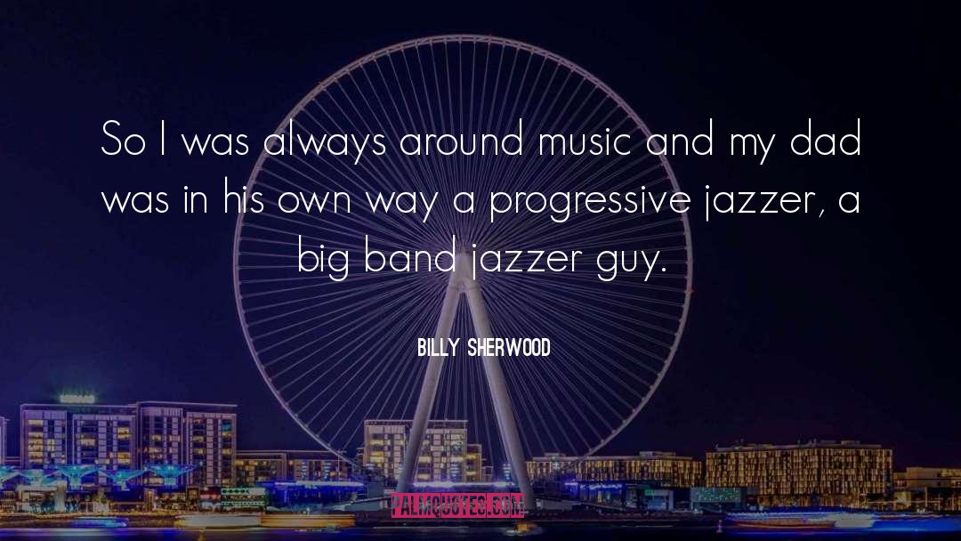 Billy And Arisnoe quotes by Billy Sherwood