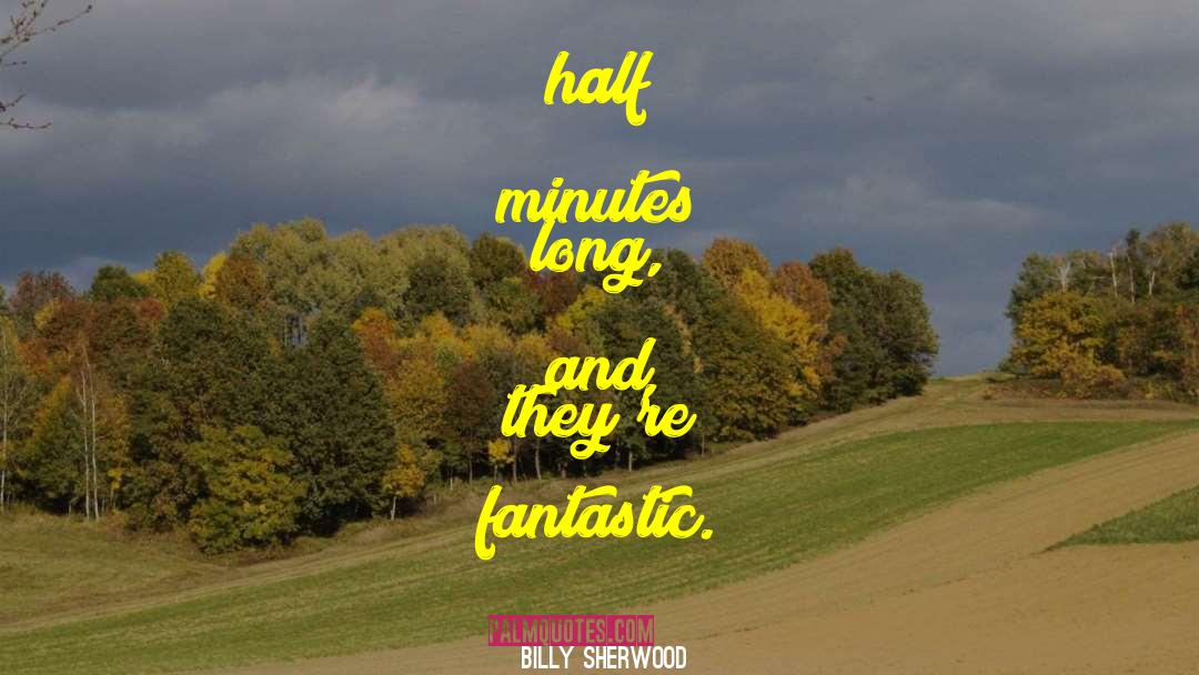 Billy Bathgate quotes by Billy Sherwood