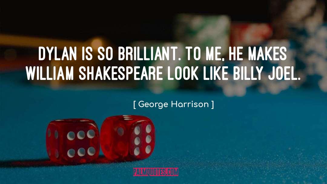 Billy Joel quotes by George Harrison