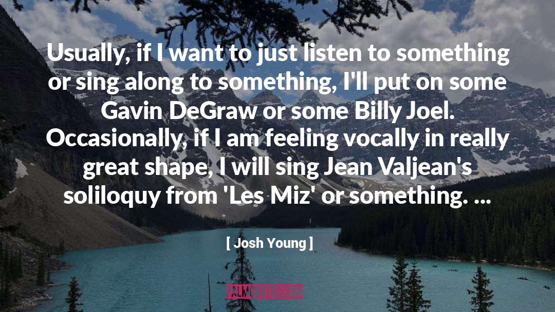 Billy Joel quotes by Josh Young