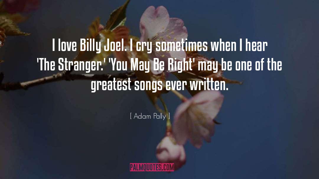 Billy Joel quotes by Adam Pally