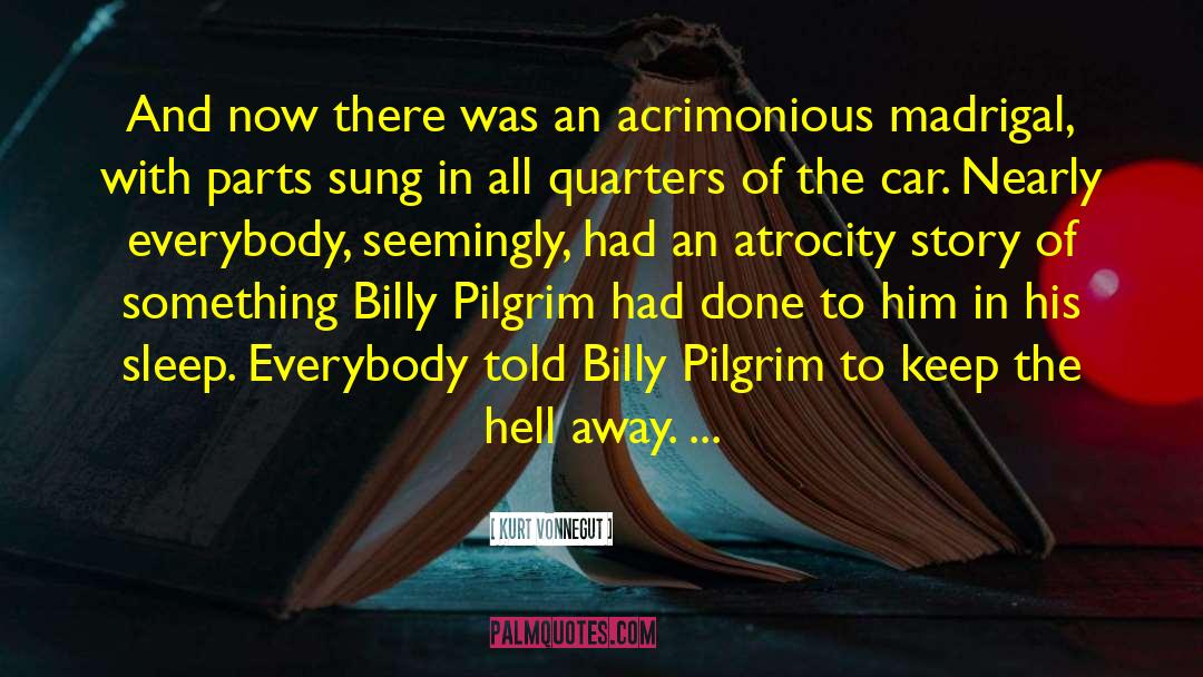 Billy Pilgrim quotes by Kurt Vonnegut