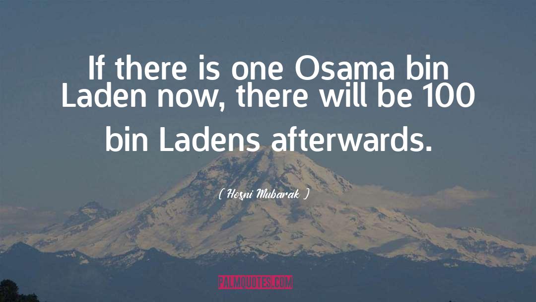 Bin Laden quotes by Hosni Mubarak