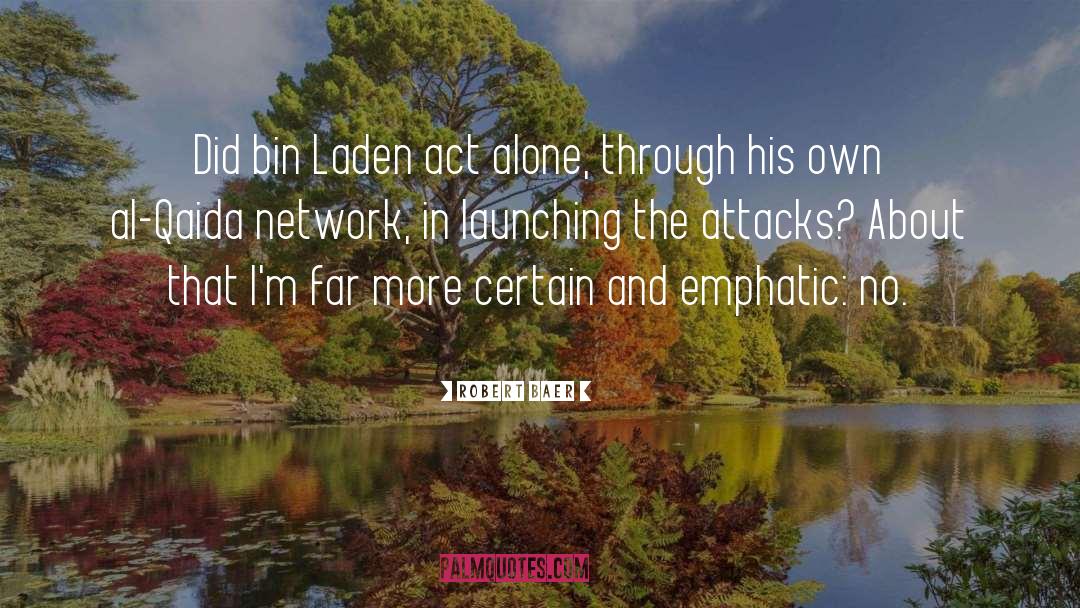 Bin Laden quotes by Robert Baer
